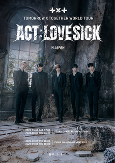 TOMORROW X TOGETHER WORLD TOUR ACT : LOVE SICK IN JAPAN