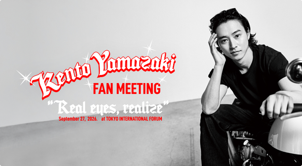 KENTO YAMAZAKI FAN MEETING 2026 KENTO YAMAZAKI FAN MEETING 2026